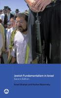 Cover image of book Jewish Fundamentalism in Israel by Israel Shahak & Norton Mezvinsky 