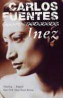 Cover image of book Inez by Carlos Fuentes