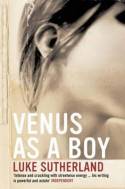 Cover image of book Venus as a Boy by Luke Sutherland