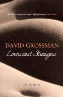 Cover image of book Love and Strangers: Two Novellas by David Grossman