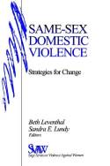 Cover image of book Same-sex Domestic Violence: Strategies for Change by Beth Leventhal and Sandra E. Lundy 