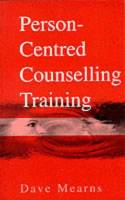 Cover image of book Person-Centred Counselling Training by Dave Mearns 