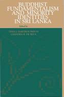 Cover image of book Buddhist Fundamentalism and Minority Identities in Sri Lanka by Tessa J Bartholomeusz & Chandra R De Silva (eds) 