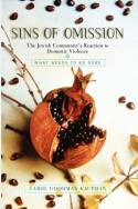 Cover image of book Sins of Omission: The Jewish Community's Reaction To Domestic Violence by Carol Goodman Kaufman 