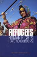 Cover image of book Refugees: Human Rights Have No Borders by Amnesty International