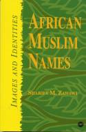 Cover image of book African Muslim Names by Sharifa M. Zawawi 