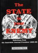 Cover image of book The State is Your Enemy: Selections from the Anarchist Journal 