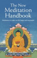 Cover image of book The New Meditation Handbook: Meditations to Make Our Life Happy and Meaningful by Geshe Kelsang Gyatso