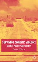 Cover image of book Surviving Domestic Violence: Gender, Poverty and Agency by Paula Wilcox