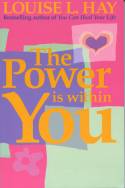Cover image of book The Power Is Within You by Louise L. Hay 