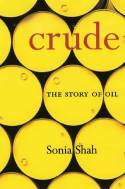 Cover image of book Crude: The Story of Oil. by Sonia Shah