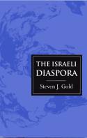 Cover image of book The Israeli Diaspora by Steven J Gold