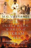 Cover image of book The In-Between World of Vikram Lall by M.G. Vassanji