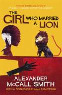Cover image of book The Girl Who Married a Lion by Alexander McCall Smith