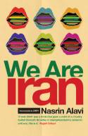 Cover image of book We Are Iran by Edited by Nasrin Alavi