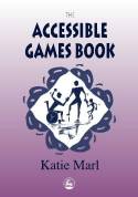 Cover image of book The Accessible Games Book by Katie Marl