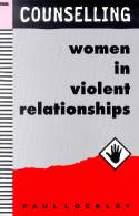Cover image of book Counselling Women in Violent Relationships by Paul Lockley 
