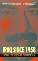 Cover image of book Iraq Since 1958: From Revolution to Dictatorship by Farouk-Sluglett & Peter Sluglett