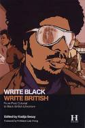 Cover image of book Write Black, Write British: From Post Colonial to Black British Literature by Edited by Kadija Sesay