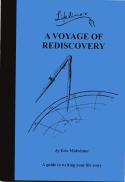 Cover image of book A Voyage of Rediscovery: A Guide to Writing Your Life Story by Eric Midwinter