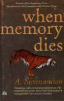 Cover image of book When Memory Dies by A. Sivanandan