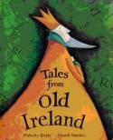 Cover image of book Tales from Old Ireland by Malachy Doyle and Niamh Sharkey