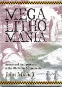 Cover image of book Megalithomania: Artists, Antiquarians & Archaeologists at the Old Stone Monuments by John Mitchell 