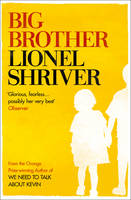Cover image of book Big Brother by Lionel Shriver