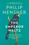 Cover image of book The Emperor Waltz by Philip Hensher