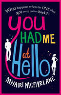 Cover image of book You Had Me at Hello by Mhairi McFarlane