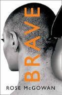 Cover image of book Brave by Rose McGowan