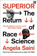 Cover image of book Superior: The Return of Race Science by Angela Saini