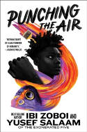 Cover image of book Punching the Air by Ibi Zoboi and Yusef Salaam 