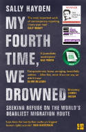 Cover image of book My Fourth Time, We Drowned: Seeking Refuge on the World's Deadliest Migration Route by Sally Hayden 