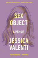 Cover image of book Sex Object: A Memoir by Jessica Valenti