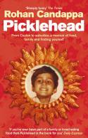 Cover image of book Picklehead: From Ceylon to Suburbia - A Memoir of Food, Family and Finding Yourself by Rohan Candappa