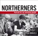 Cover image of book Northerners: Portrait of a No-Nonsense People by Sefton Samuels