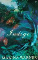 Cover image of book Indigo Or Mapping The Waters by Marina Warner