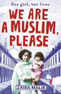Cover image of book We are a Muslim, Please by Zaiba Malik 