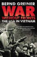 Cover image of book War Without Fronts: The USA in Vietnam by Bernd Greiner 