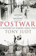 Cover image of book Postwar: A History of Europe Since 1945 by Tony Judt