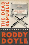Cover image of book The Dead Republic by Roddy Doyle