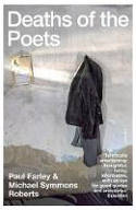 Cover image of book The Deaths of the Poets by Michael Symmons Roberts and Paul Farley