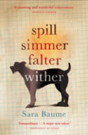Cover image of book Spill Simmer Falter Wither by Sara Baume