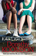 Cover image of book When I Was Invisible by Dorothy Koomson