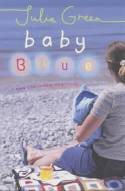 Cover image of book Baby Blue by Julia Green 