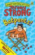 Cover image of book Batpants! by Jeremy Strong, illustrated by Nick Sharratt