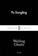 Cover image of book Wailing Ghosts by Pu Songling