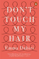 Cover image of book Don't Touch My Hair by Emma Dabiri 