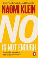 Cover image of book No is Not Enough: Defeating the New Shock Politics by Naomi Klein 